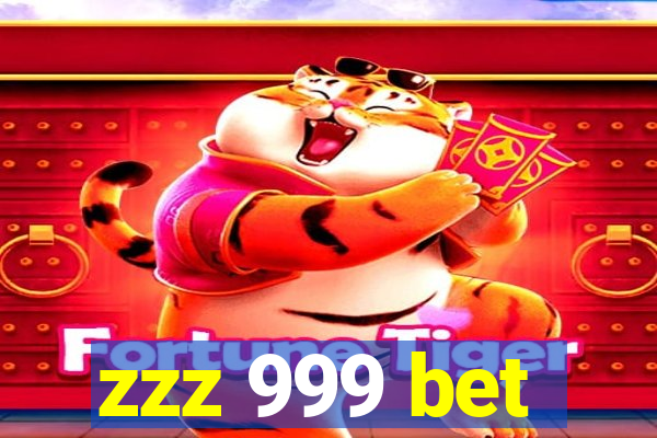 zzz 999 bet